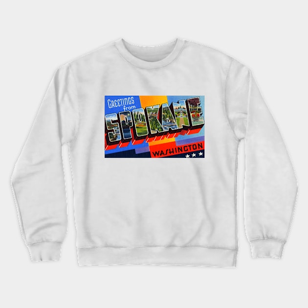 Greetings from Spokane, Washington - Vintage Large Letter Postcard Crewneck Sweatshirt by Naves